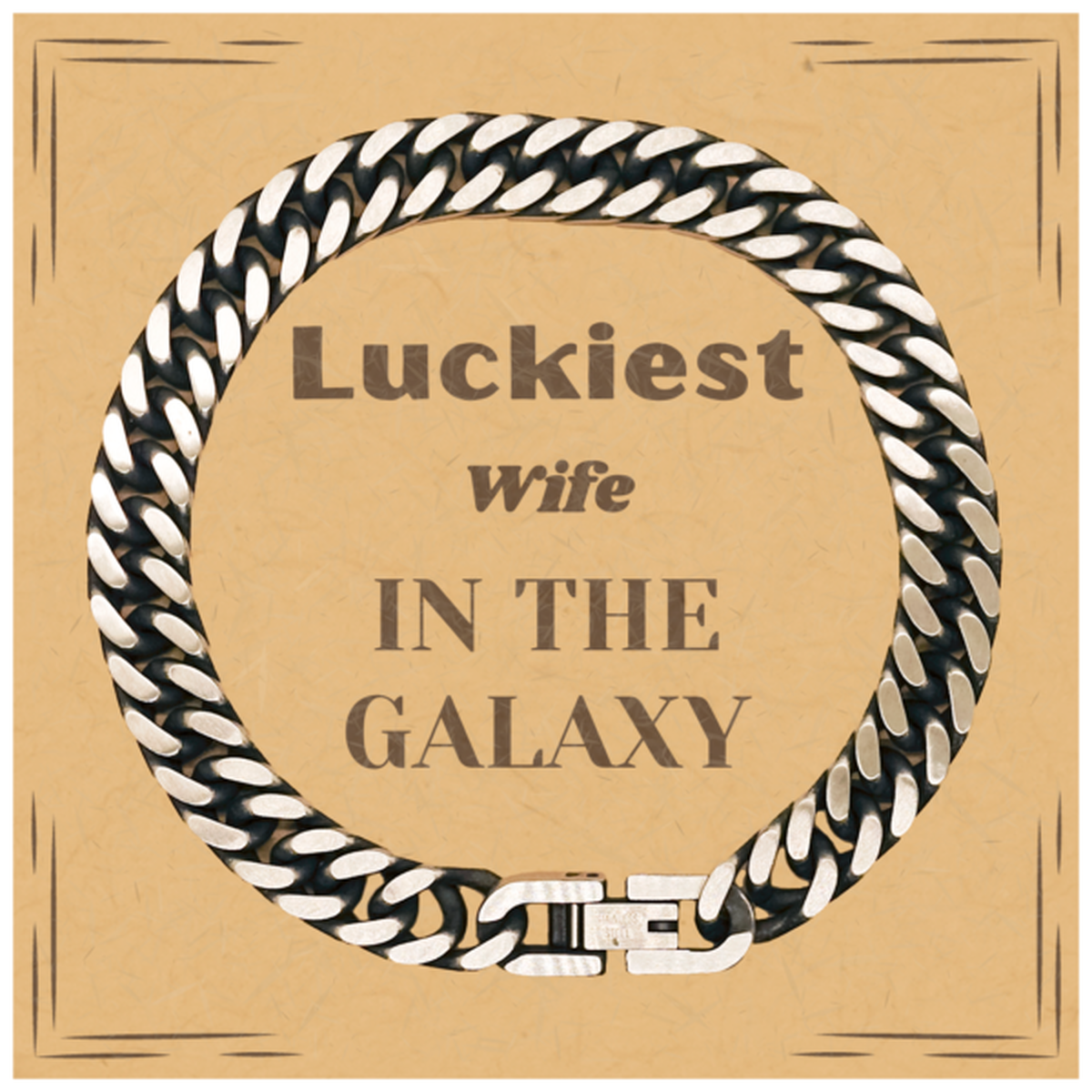Wife Cuban Link Chain Bracelet - Luckiest Wife in the Galaxy | Christmas Gift