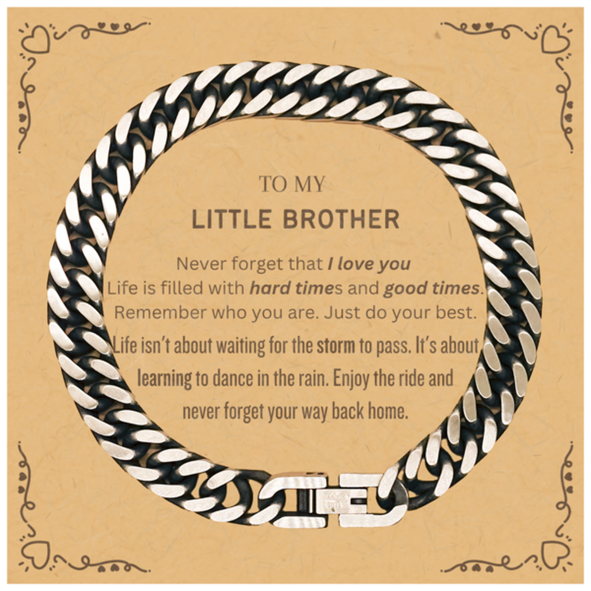Little Brother Cuban Link Chain Bracelet - Never Forget That I Love You | Birthday & Graduation Gift