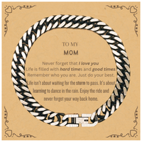 Load image into Gallery viewer, Mom Cuban Link Chain Bracelet - Never Forget That I Love You | Birthday &amp; Christmas Gift
