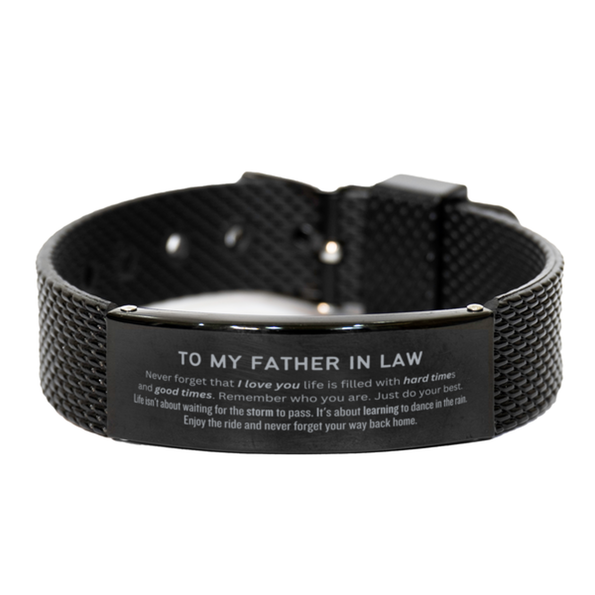 Christmas Father In Law Black Shark Mesh Bracelet Gifts, To My Father In Law Birthday Thank You Gifts For Father In Law, Graduation Unique Gifts For Father In Law To My Father In Law Never forget that I love you life is filled with hard times and good tim