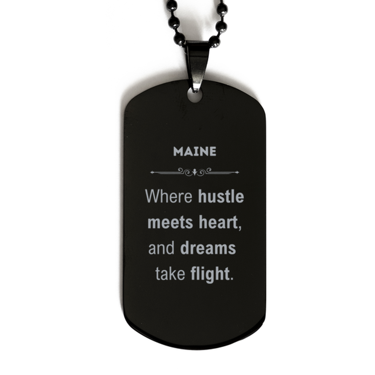 Maine Dog Tag Necklace - Where Hustle Meets Heart | Birthday Gift