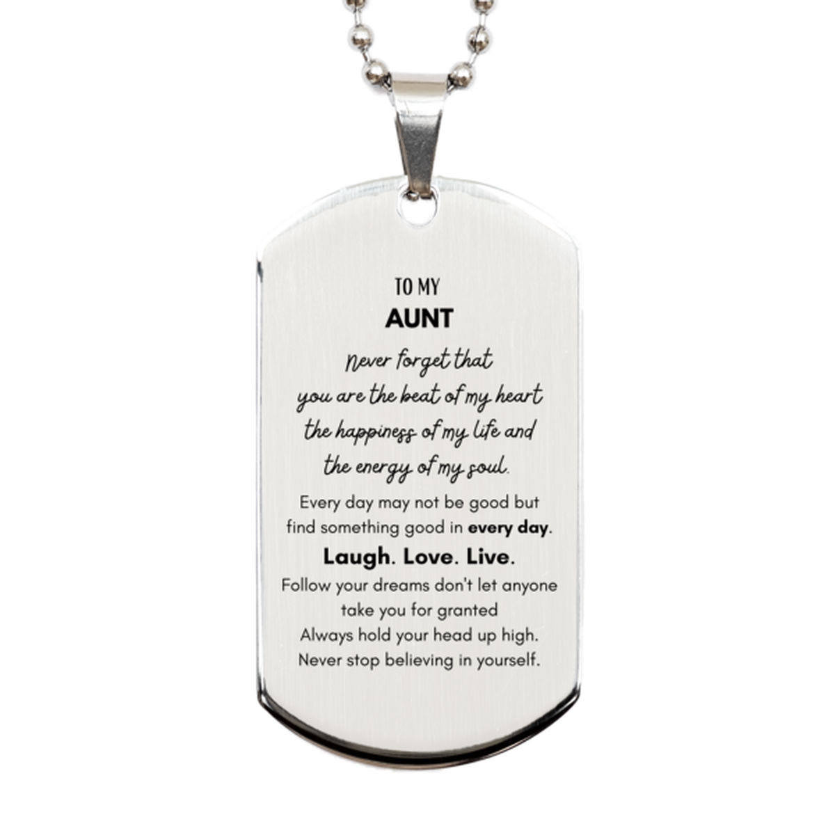 To My Aunt Dogtag Gifts, Christmas Aunt Silver Dog Tag Present, Birthday Unique Motivational For Aunt, To My Aunt Never forget that you are the beat of my heart the happiness of my life and the energy of my soul