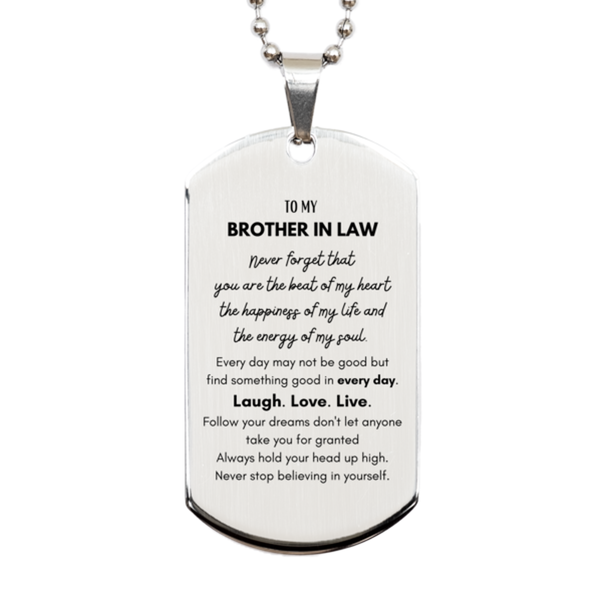 To My Brother In Law Dogtag Gifts, Christmas Brother In Law Silver Dog Tag Present, Birthday Unique Motivational For Brother In Law, To My Brother In Law Never forget that you are the beat of my heart the happiness of my life and the energy of my soul