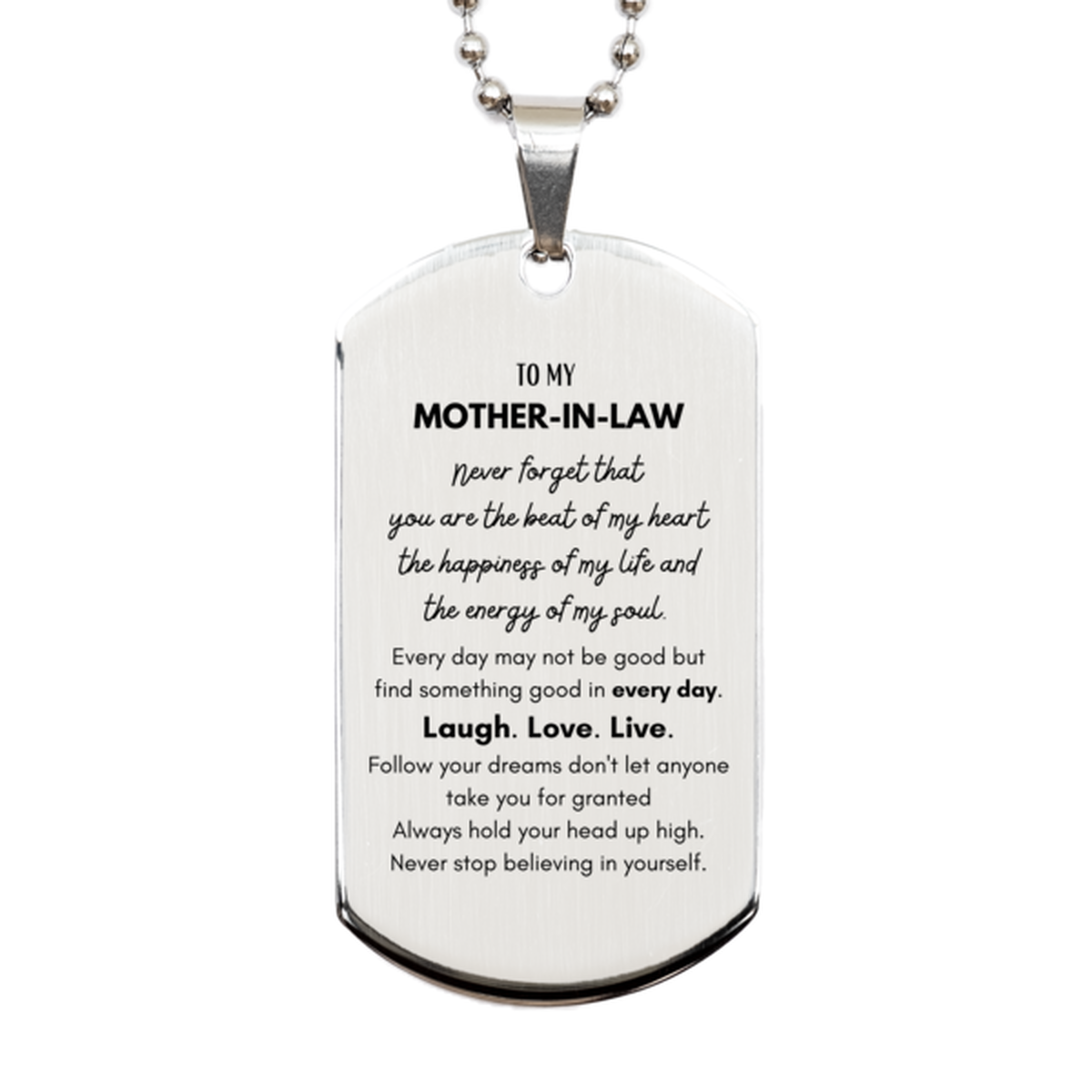 To My Mother-In-Law Dogtag Gifts, Christmas Mother-In-Law Silver Dog Tag Present, Birthday Unique Motivational For Mother-In-Law, To My Mother-In-Law Never forget that you are the beat of my heart the happiness of my life and the energy of my soul