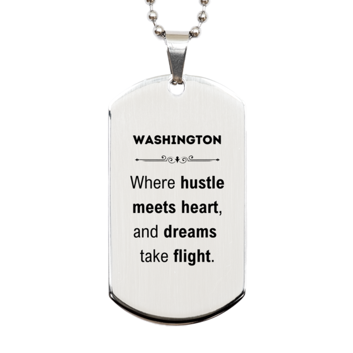 Washington Silver Dog Tag Keychain - Where Hustle Meets Heart | Gift for Friends