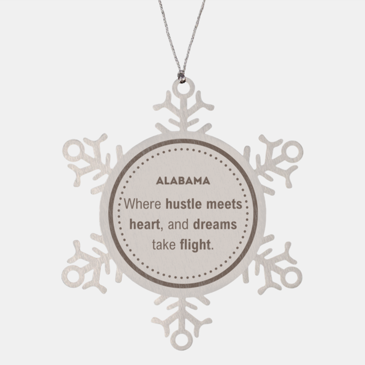 Alabama: Where hustle meets heart, and dreams take flight, Alabama Ornament Gifts, Proud Alabama Christmas Alabama Snowflake Ornament, Alabama State People, Men, Women, Friends