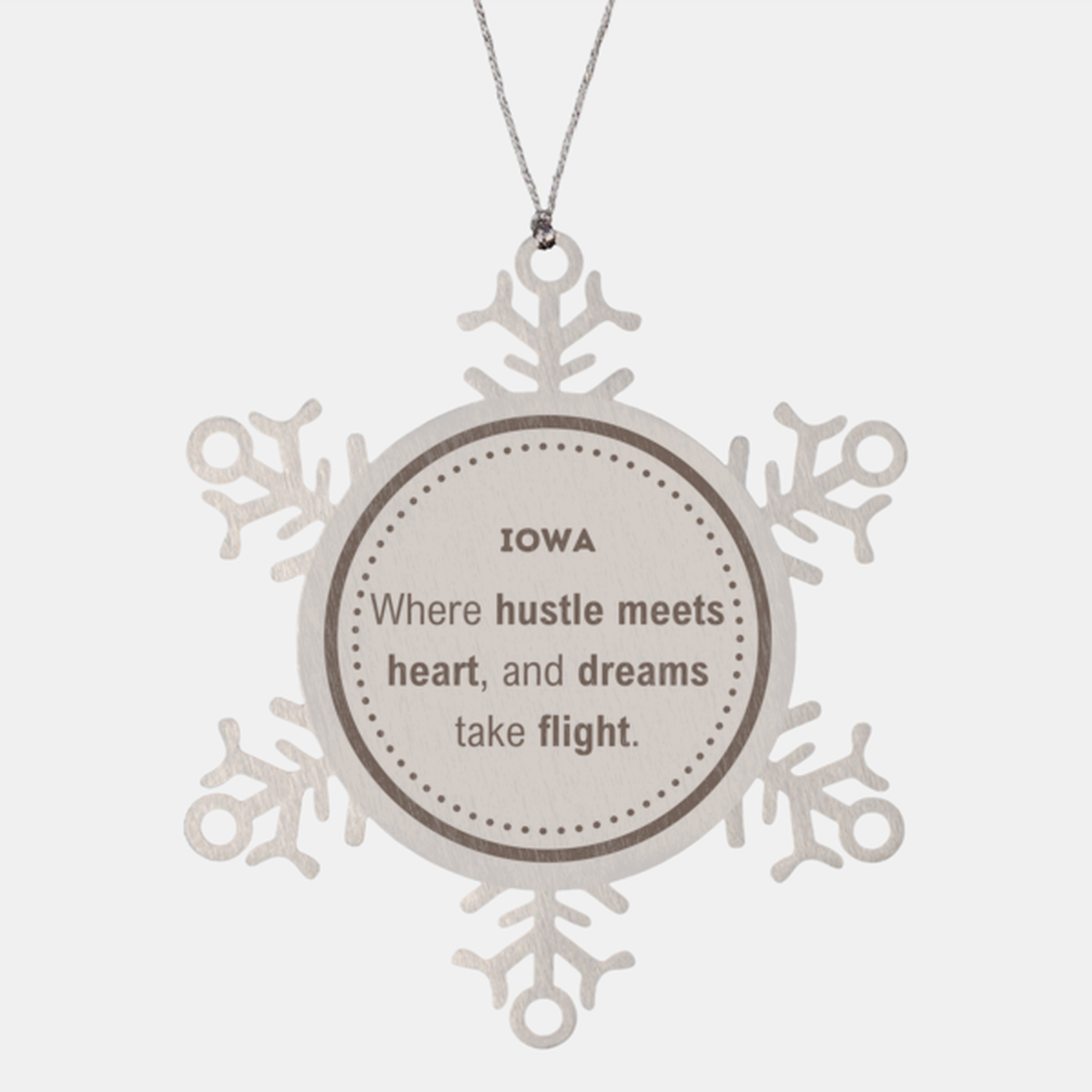 Iowa Snowflake Ornament - Where Hustle Meets Heart | Christmas Gift
