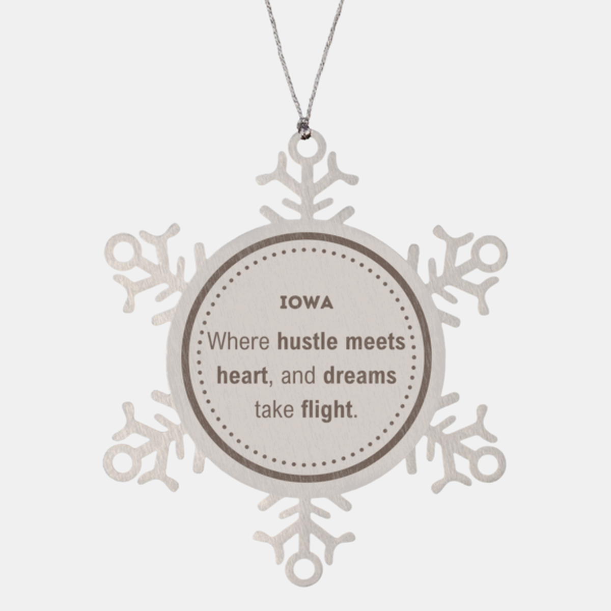 Iowa: Where hustle meets heart, and dreams take flight, Iowa Ornament Gifts, Proud Iowa Christmas Iowa Snowflake Ornament, Iowa State People, Men, Women, Friends