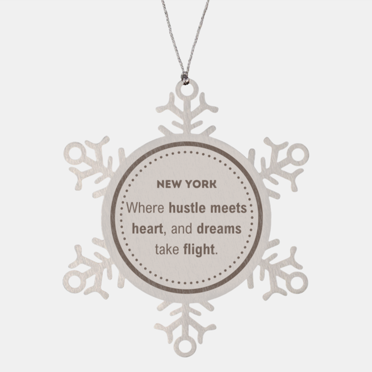 New York Enthusiast Snowflake Ornament - Where Hustle Meets Heart | Christmas Gift