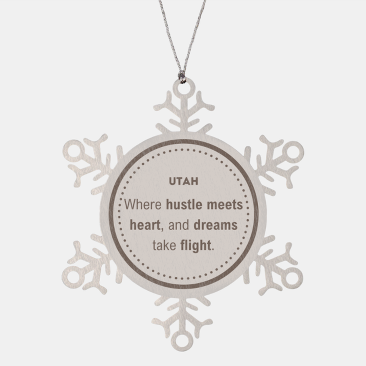 Utah Snowflake Ornament - Where Hustle Meets Heart | Christmas Gift