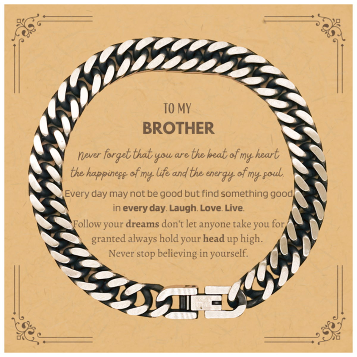 To My Brother Message Card Gifts, Christmas Brother Cuban Link Chain Bracelet Present, Birthday Unique Motivational For Brother, To My Brother Never forget that you are the beat of my heart the happiness of my life and the energy of my soul