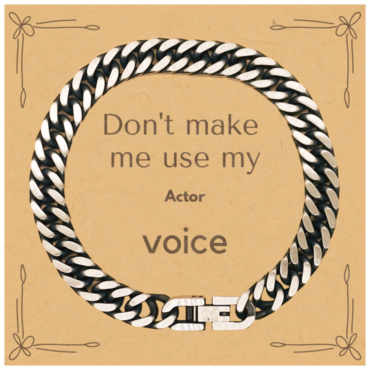 Don't make me use my Actor voice, Sarcasm Actor Card Gifts, Christmas Actor Cuban Link Chain Bracelet Birthday Unique Gifts For Actor Coworkers, Men, Women, Colleague, Friends