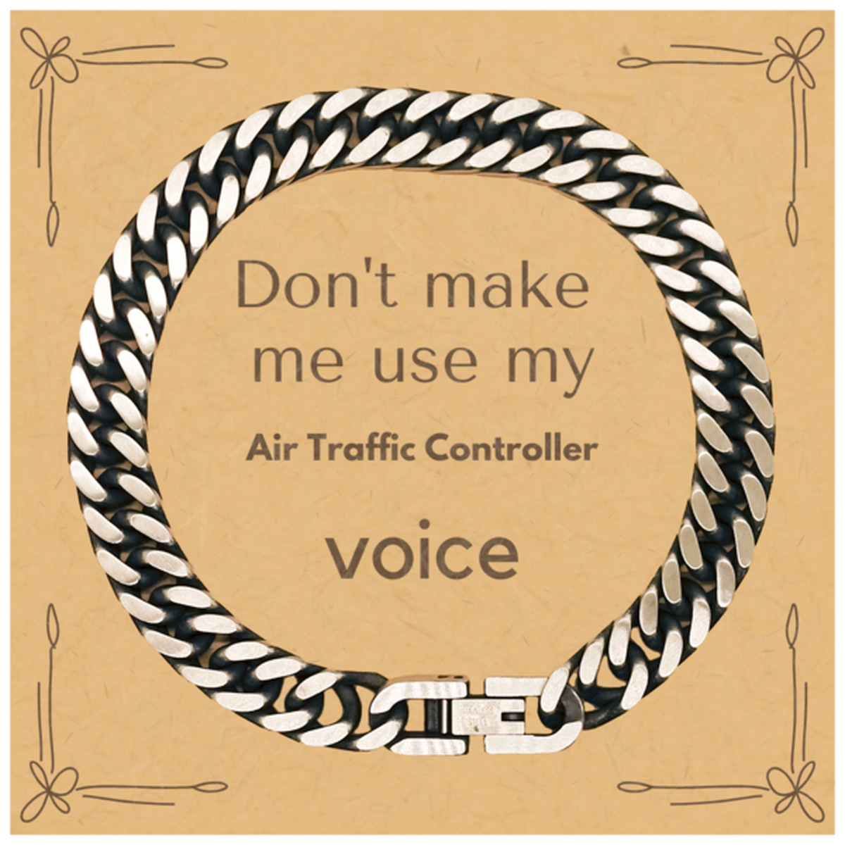 Air Traffic Controller Cuban Link Bracelet - Don't Make Me Use My Voice | Christmas Gift