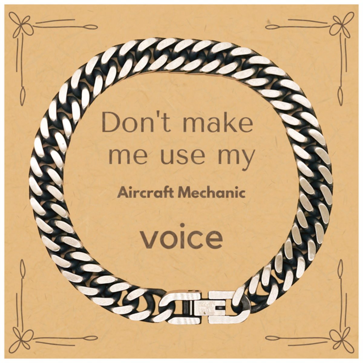 Don't make me use my Aircraft Mechanic voice, Sarcasm Aircraft Mechanic Card Gifts, Christmas Aircraft Mechanic Cuban Link Chain Bracelet Birthday Unique Gifts For Aircraft Mechanic Coworkers, Men, Women, Colleague, Friends