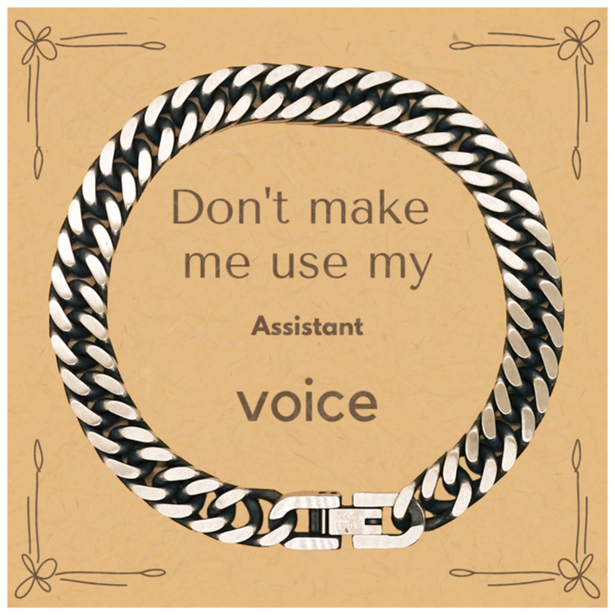 Don't make me use my Assistant voice, Sarcasm Assistant Card Gifts, Christmas Assistant Cuban Link Chain Bracelet Birthday Unique Gifts For Assistant Coworkers, Men, Women, Colleague, Friends