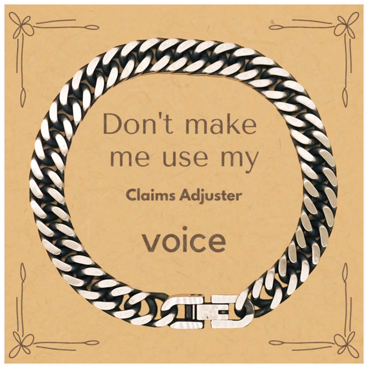Don't make me use my Claims Adjuster voice, Sarcasm Claims Adjuster Card Gifts, Christmas Claims Adjuster Cuban Link Chain Bracelet Birthday Unique Gifts For Claims Adjuster Coworkers, Men, Women, Colleague, Friends