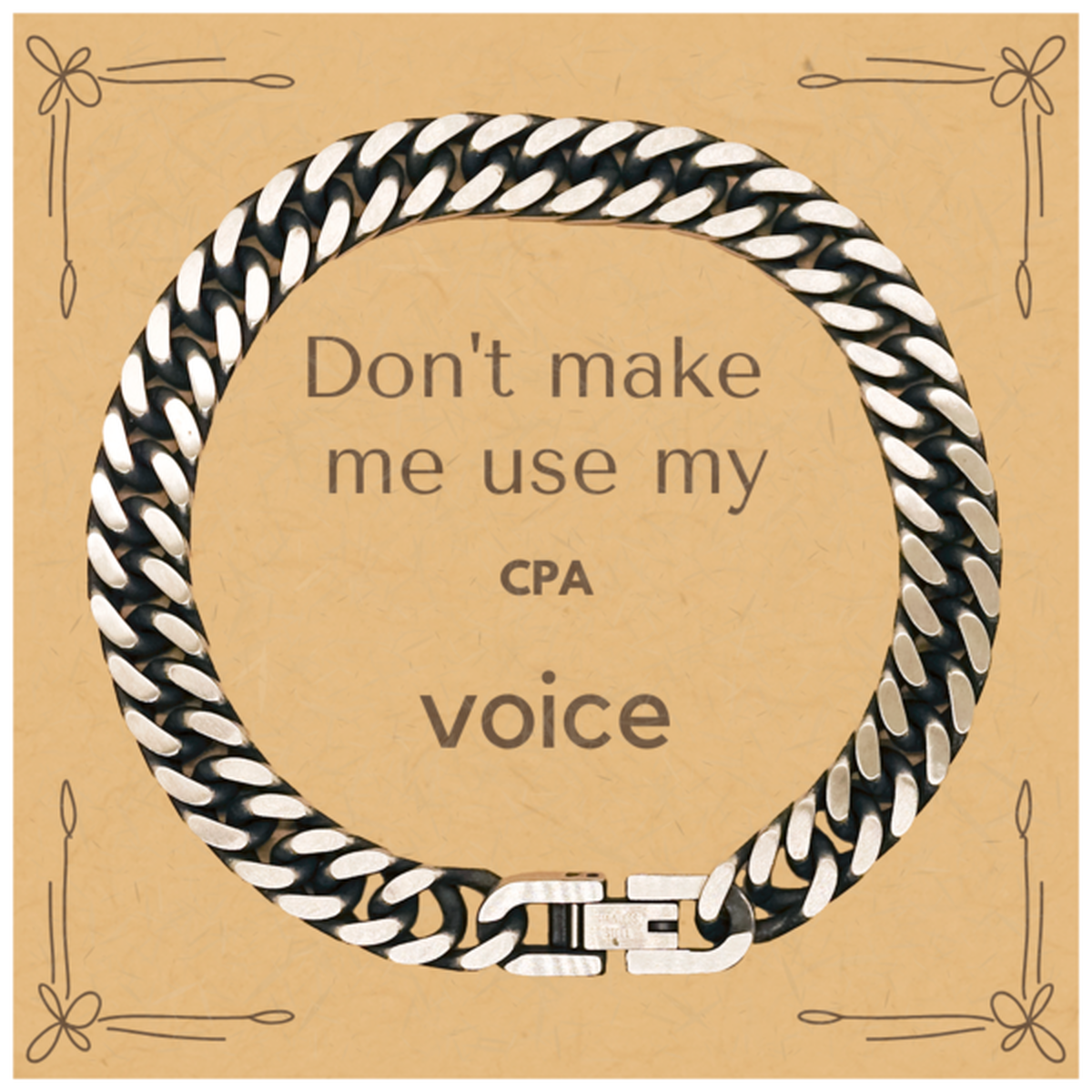 Don't make me use my CPA voice, Sarcasm CPA Card Gifts, Christmas CPA Cuban Link Chain Bracelet Birthday Unique Gifts For CPA Coworkers, Men, Women, Colleague, Friends