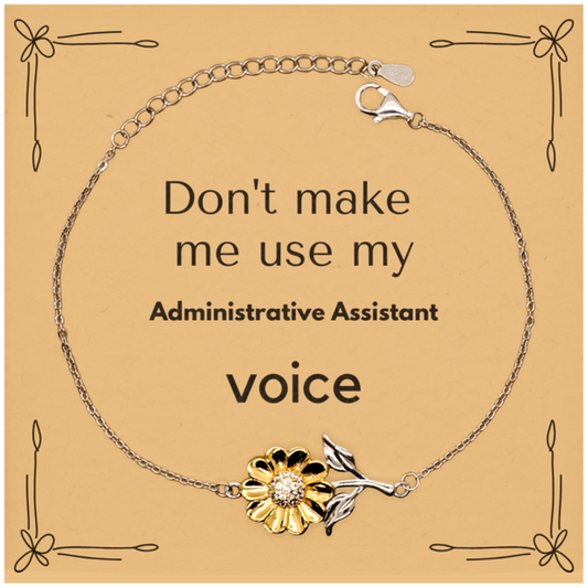 Administrative Assistant Sunflower Bracelet - Don't Make Me Use My Voice | Thoughtful Gift