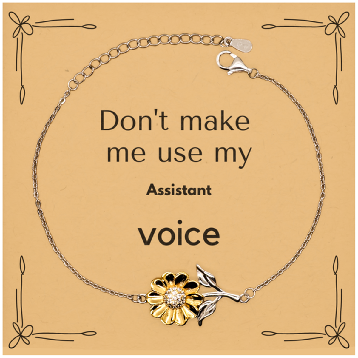 Assistant Sunflower Bracelet - Don't Make Me Use My Voice | Birthday & Christmas Gift