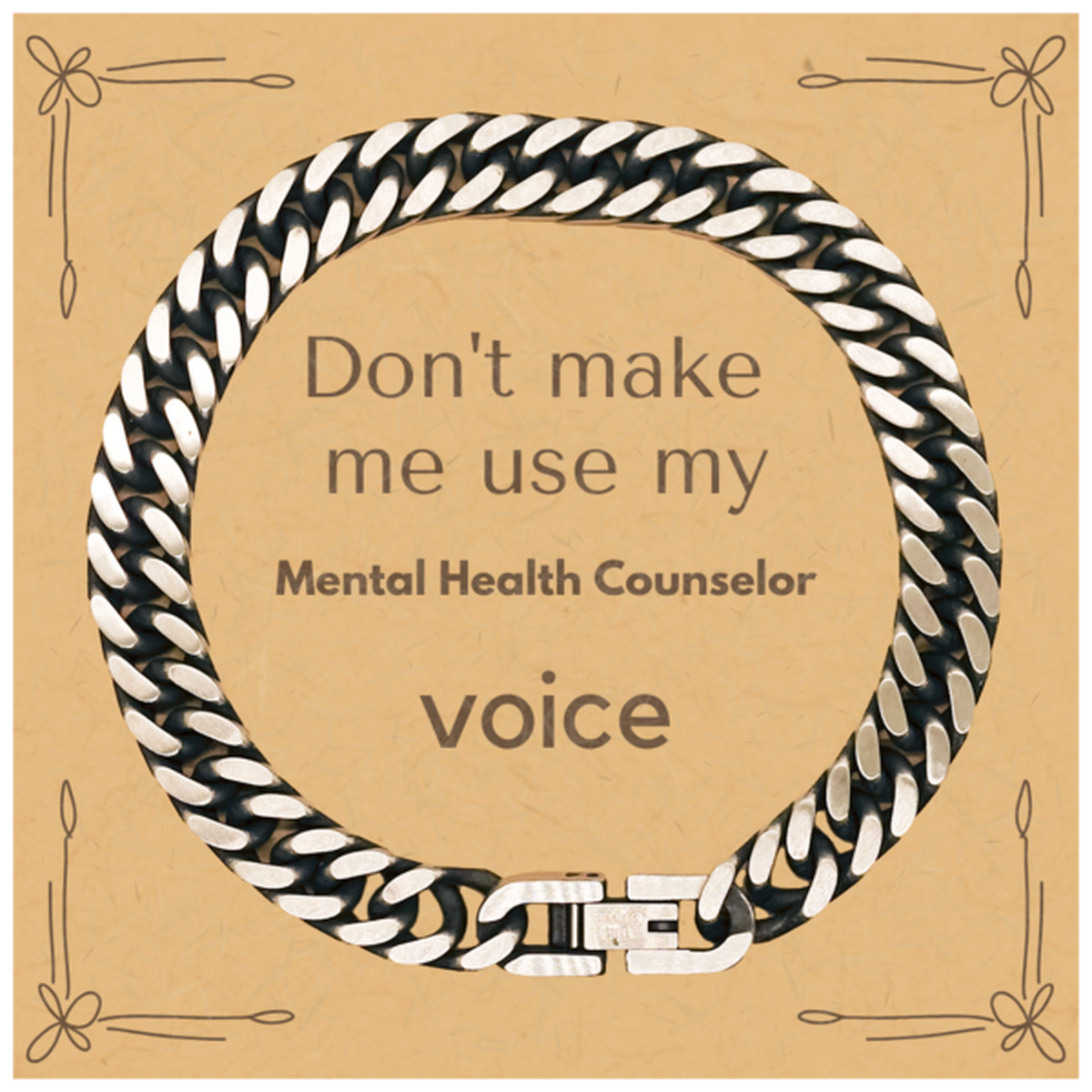 Don't make me use my Mental Health Counselor voice, Sarcasm Mental Health Counselor Card Gifts, Christmas Mental Health Counselor Cuban Link Chain Bracelet Birthday Unique Gifts For Mental Health Counselor Coworkers, Men, Women, Colleague, Friends