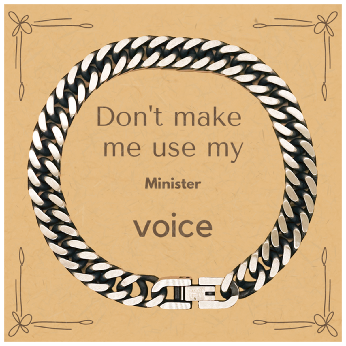 Minister Cuban Link Chain Bracelet - Don't Make Me Use My Voice | Unique Gift for Ministers