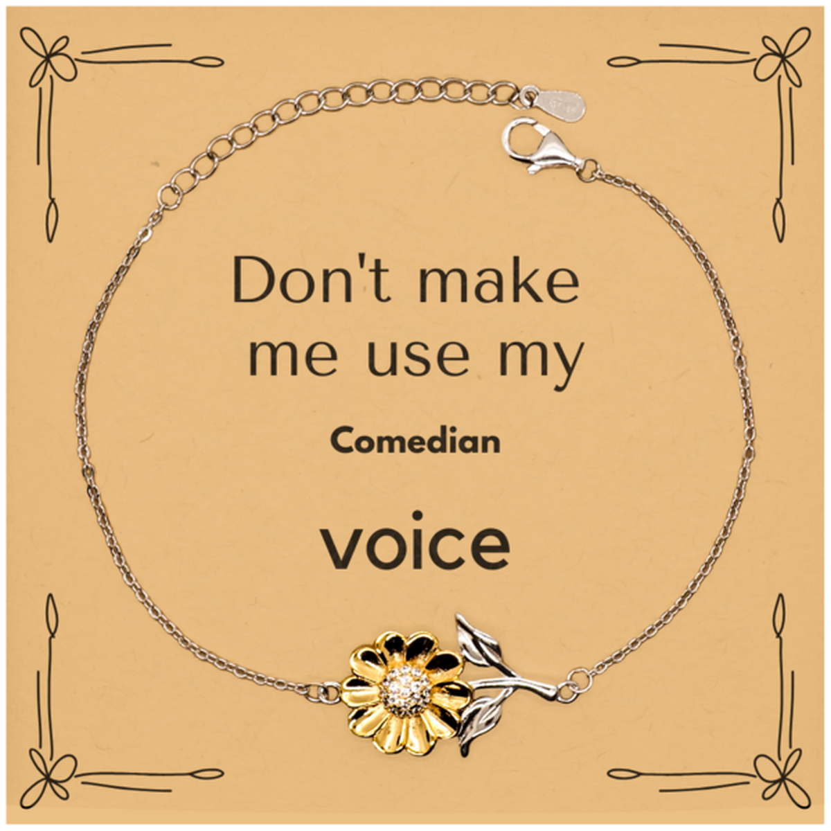 Don't make me use my Comedian voice, Sarcasm Comedian Card Gifts, Christmas Comedian Sunflower Bracelet Birthday Unique Gifts For Comedian Coworkers, Men, Women, Colleague, Friends