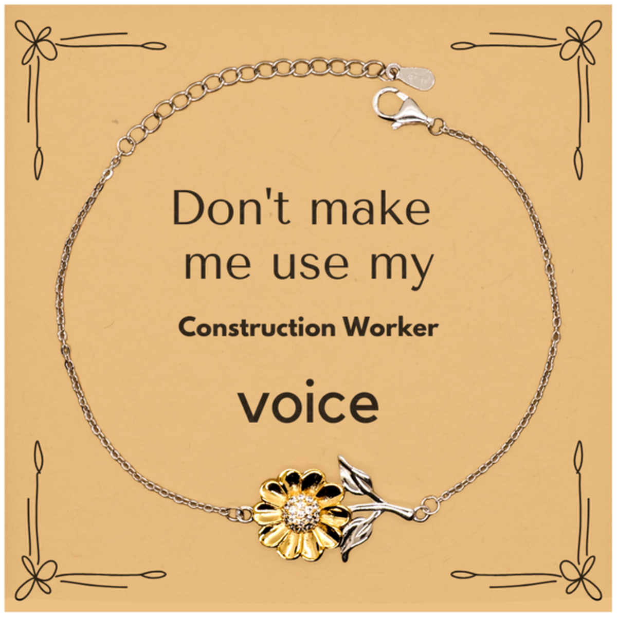 Don't make me use my Construction Worker voice, Sarcasm Construction Worker Card Gifts, Christmas Construction Worker Sunflower Bracelet Birthday Unique Gifts For Construction Worker Coworkers, Men, Women, Colleague, Friends