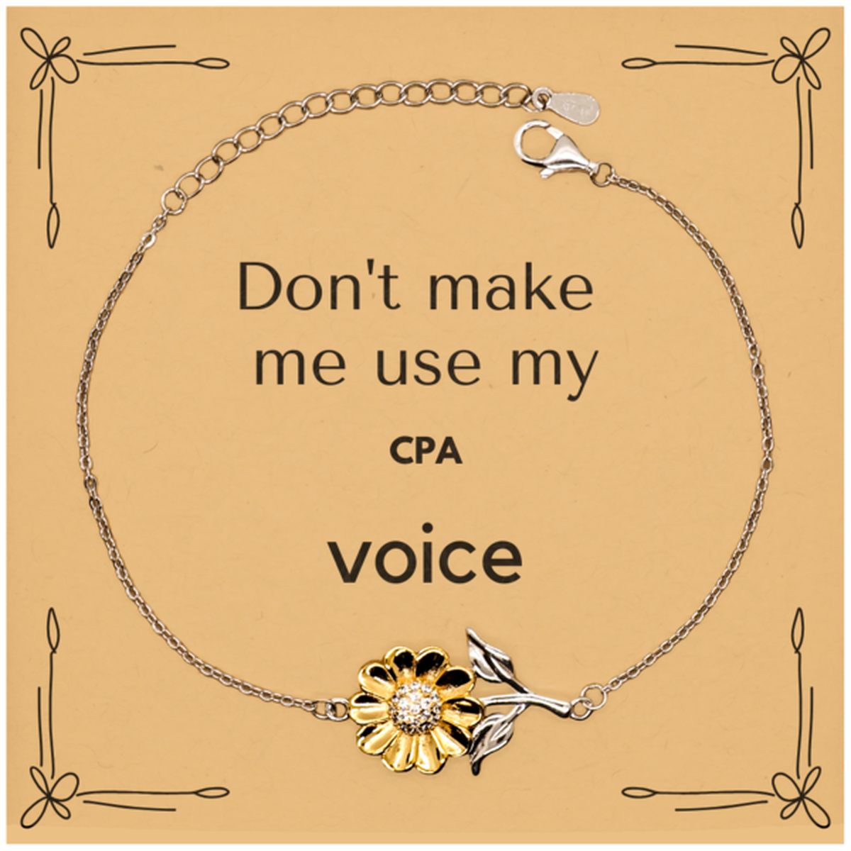 Don't make me use my CPA voice, Sarcasm CPA Card Gifts, Christmas CPA Sunflower Bracelet Birthday Unique Gifts For CPA Coworkers, Men, Women, Colleague, Friends
