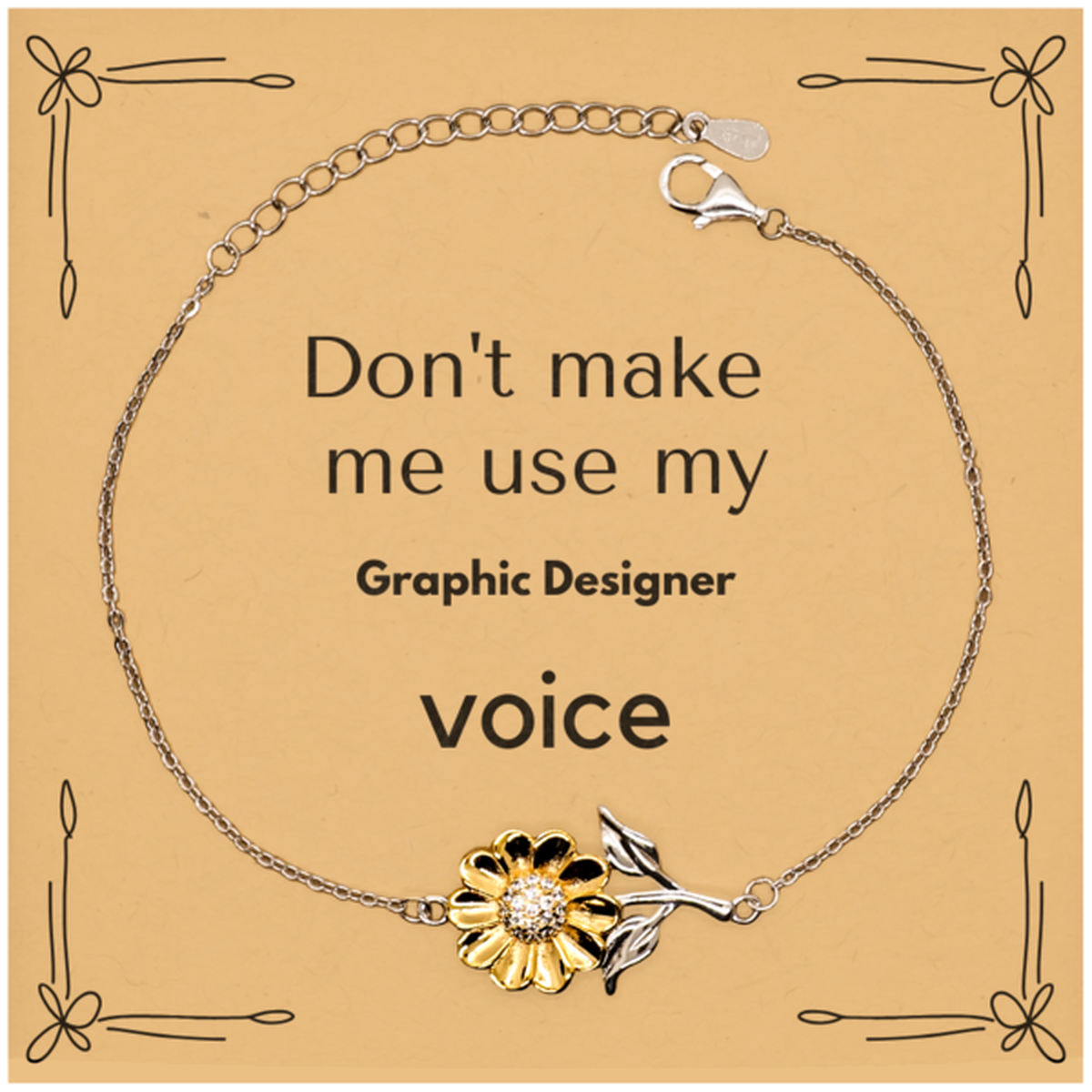 Don't make me use my Graphic Designer voice, Sarcasm Graphic Designer Card Gifts, Christmas Graphic Designer Sunflower Bracelet Birthday Unique Gifts For Graphic Designer Coworkers, Men, Women, Colleague, Friends