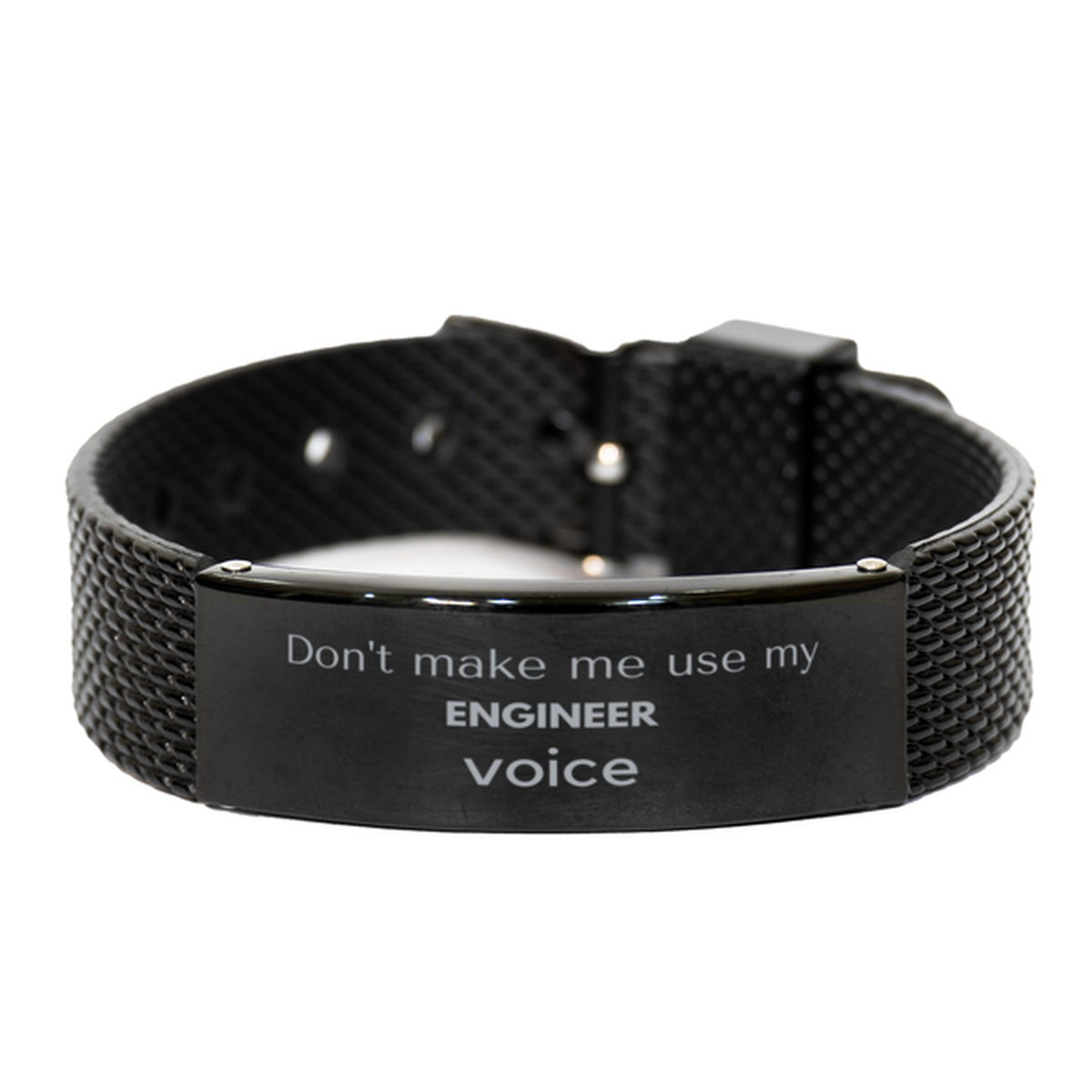 Engineer Bracelet - Don't Make Me Use My ENGINEER Voice | Unique Gift for Engineers