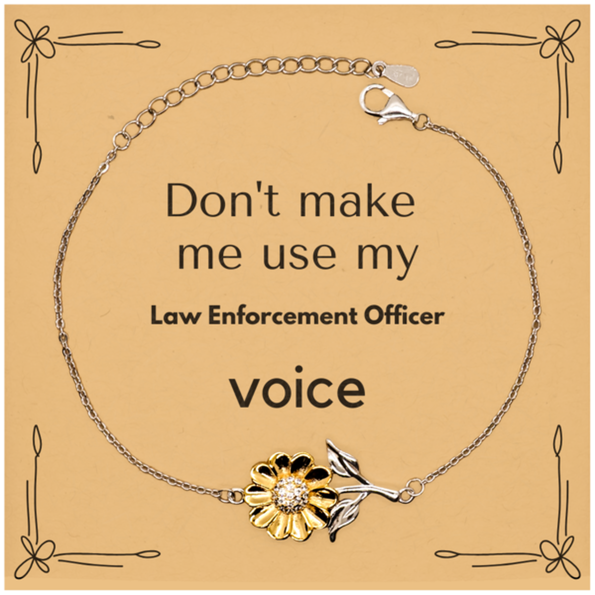 Law Enforcement Officer Sunflower Bracelet - Don't Make Me Use My Voice | Christmas Gift