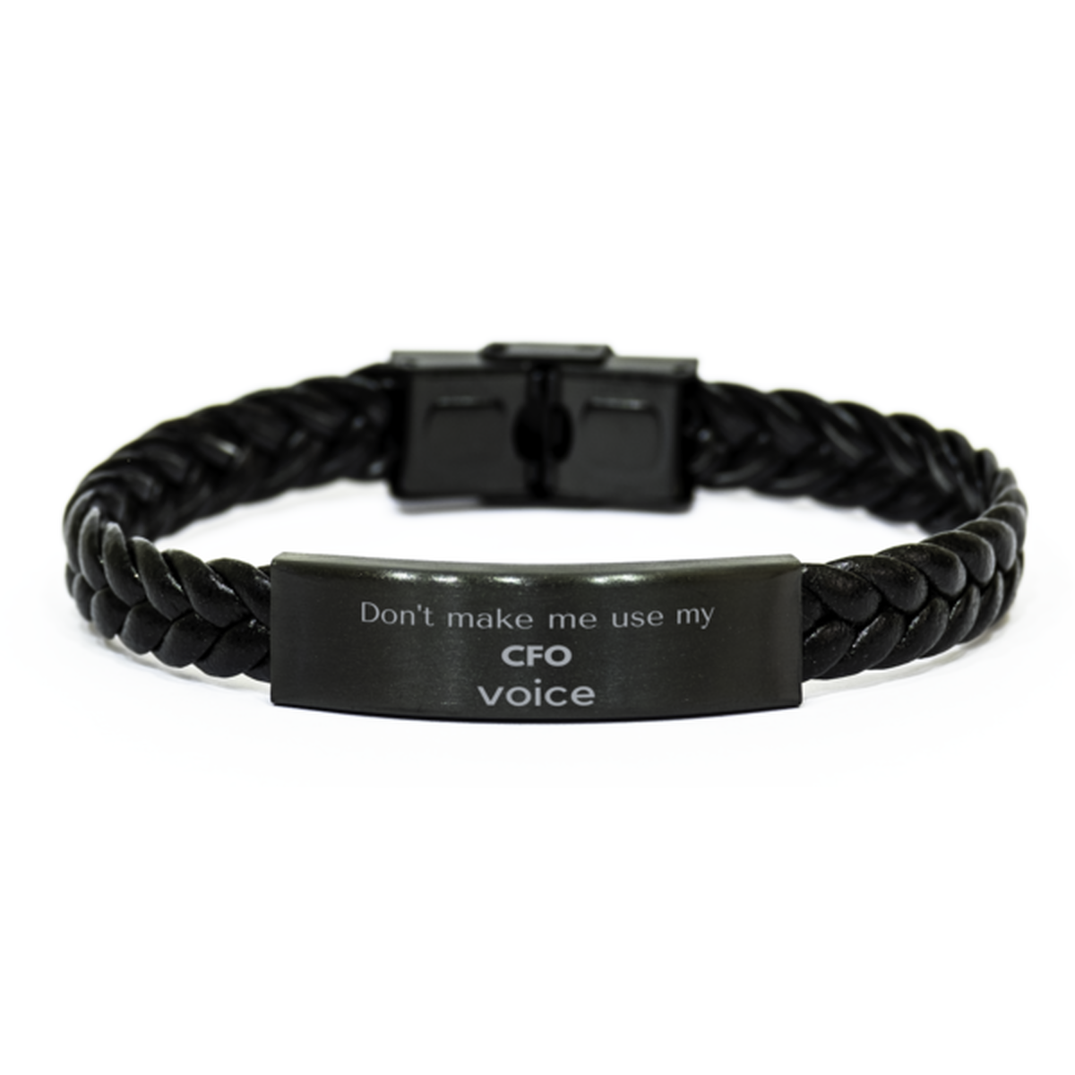 CFO Braided Leather Bracelet - Don't Make Me Use My CFO Voice | Unique Gift for Birthdays