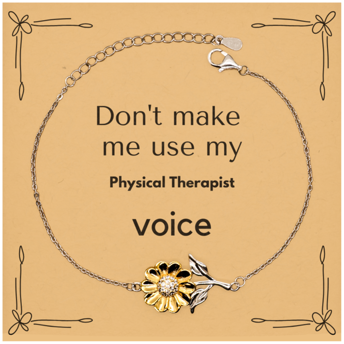 Physical Therapist Sunflower Bracelet - Don't Make Me Use My Voice | Gift for Physical Therapists