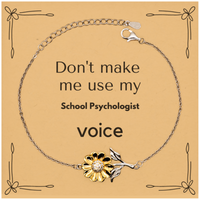 Load image into Gallery viewer, School Psychologist Sunflower Bracelet - Don&#39;t Make Me Use My Voice | Thoughtful Gift
