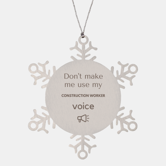 Construction Worker Ornament - Don't Make Me Use My Voice | Christmas Gift
