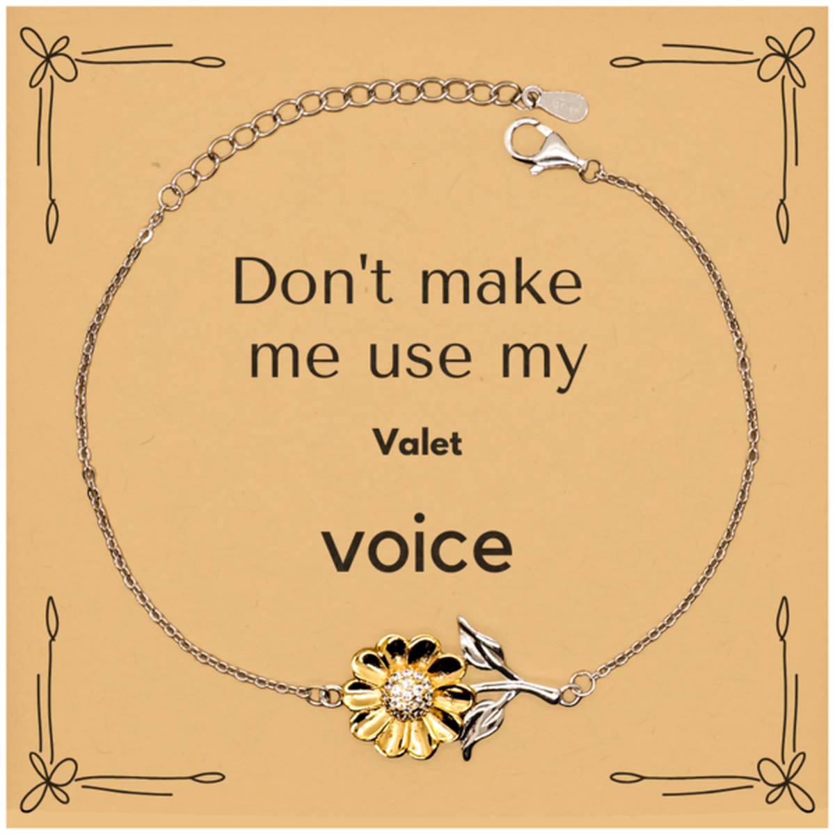 Don't make me use my Valet voice, Sarcasm Valet Card Gifts, Christmas Valet Sunflower Bracelet Birthday Unique Gifts For Valet Coworkers, Men, Women, Colleague, Friends