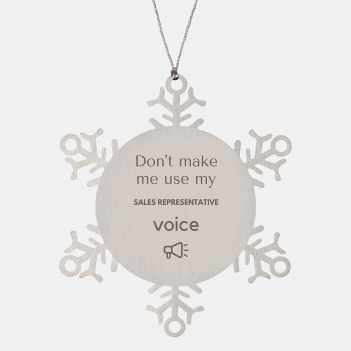 Don't make me use my Sales Representative voice, Sarcasm Sales Representative Ornament Gifts, Christmas Sales Representative Snowflake Ornament Unique Gifts For Sales Representative Coworkers, Men, Women, Colleague, Friends