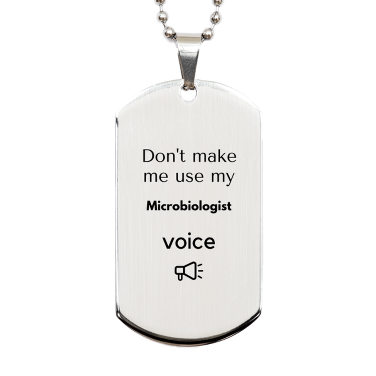 Microbiologist Silver Dog Tag Keychain - Don't Make Me Use My Microbiologist Voice | Unique Gift