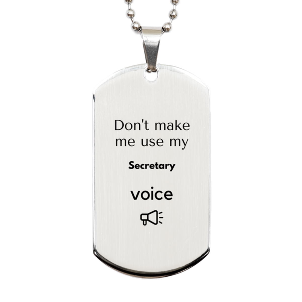 Secretary Silver Dog Tag Necklace - 'Don't Make Me Use My Secretary Voice' | Christmas Gift