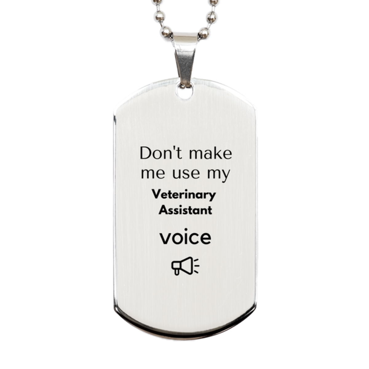 Veterinary Assistant Keychain - Don't Make Me Use My Voice | Funny Gift for Colleagues