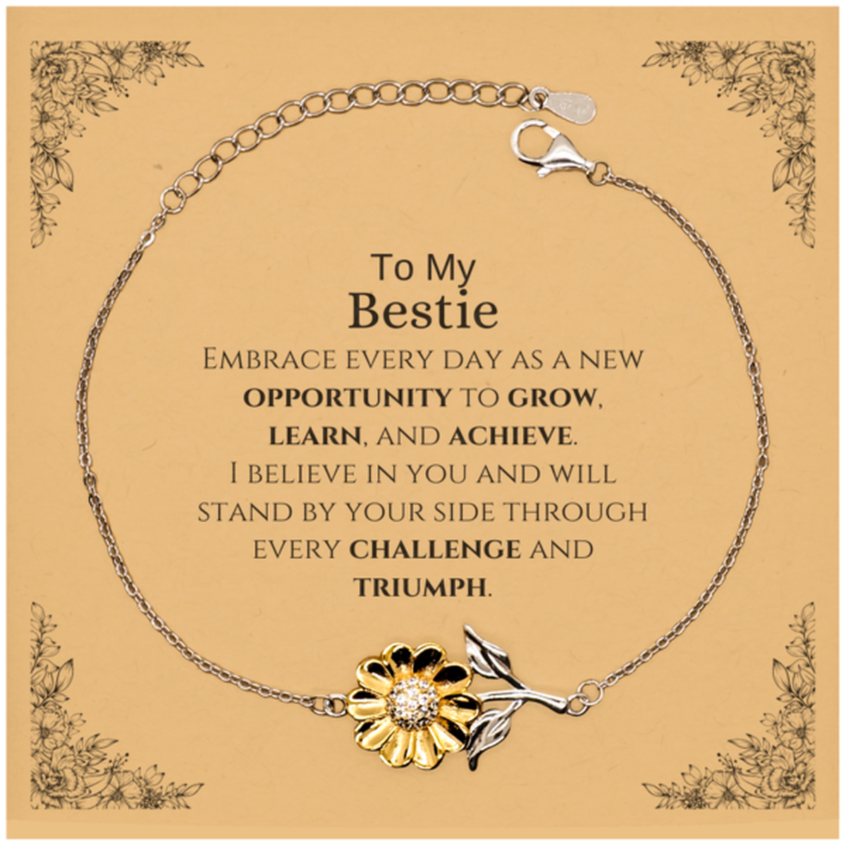 To My Bestie Gifts, I believe in you and will stand by your side, Inspirational Sunflower Bracelet For Bestie, Birthday Christmas Motivational Bestie Gifts