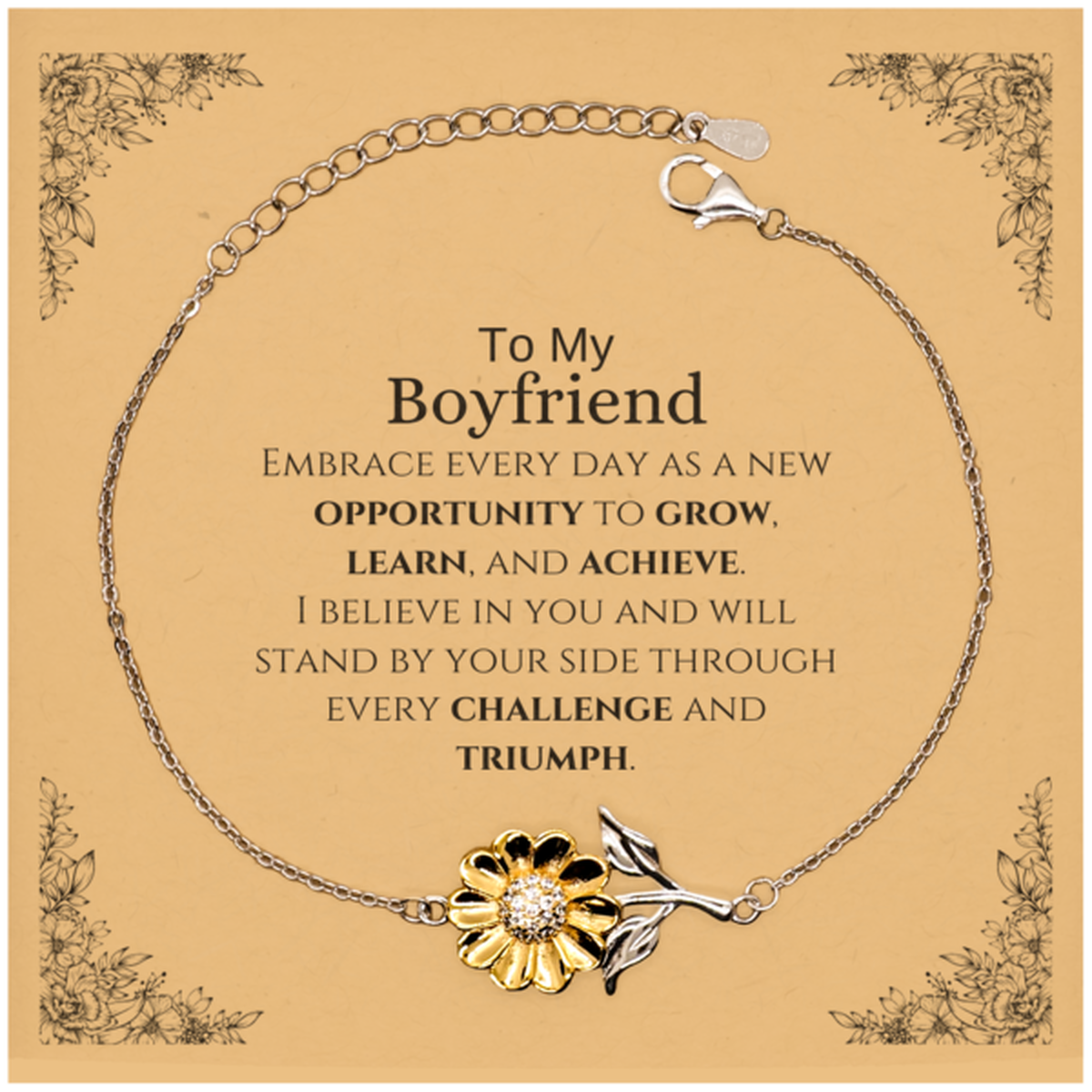 To My Boyfriend Gifts, I believe in you and will stand by your side, Inspirational Sunflower Bracelet For Boyfriend, Birthday Christmas Motivational Boyfriend Gifts
