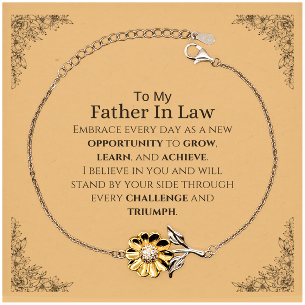 To My Father In Law Gifts, I believe in you and will stand by your side, Inspirational Sunflower Bracelet For Father In Law, Birthday Christmas Motivational Father In Law Gifts