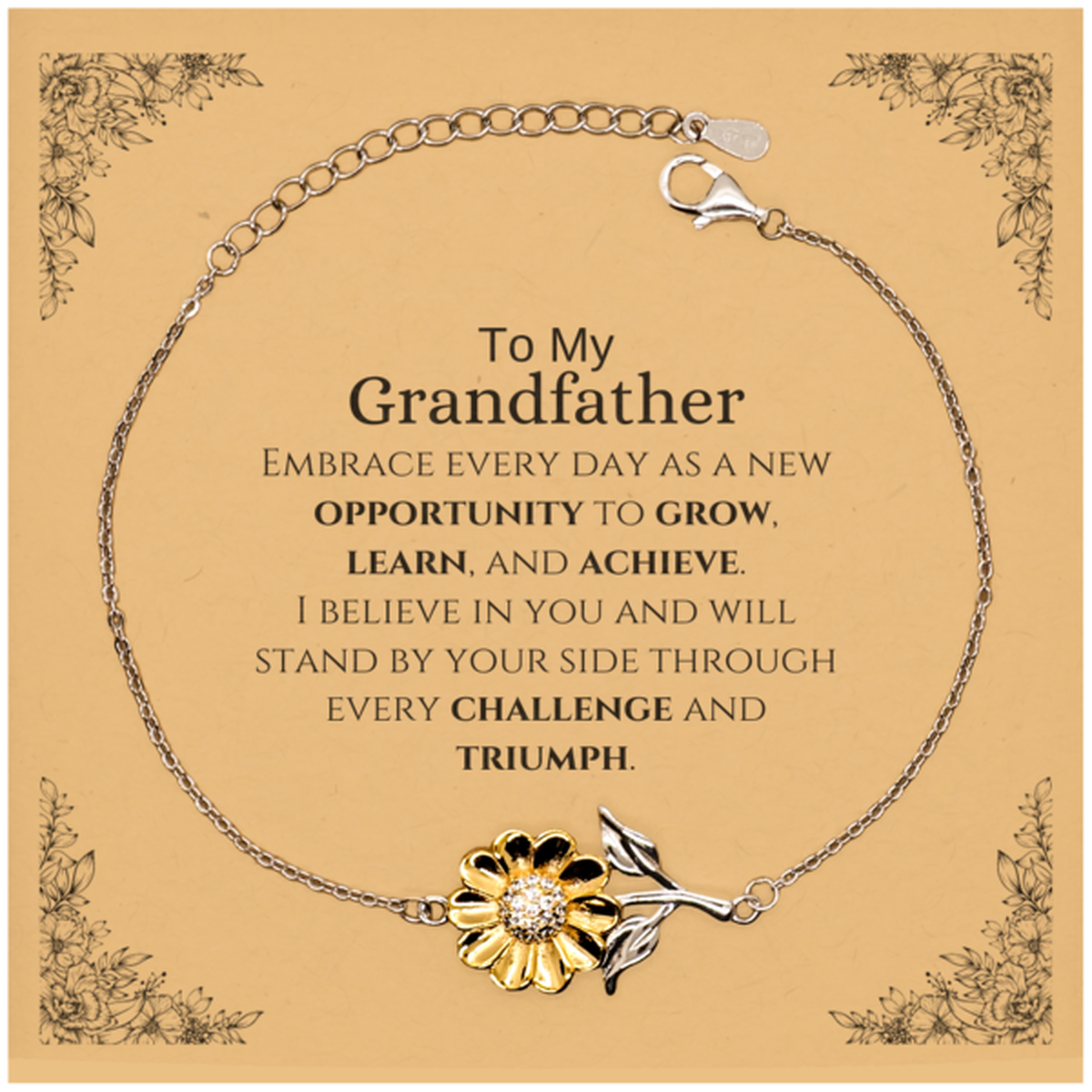 To My Grandfather Gifts, I believe in you and will stand by your side, Inspirational Sunflower Bracelet For Grandfather, Birthday Christmas Motivational Grandfather Gifts