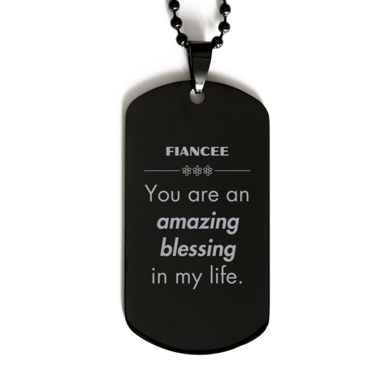 Fiancee Inspirational Dog Tag Necklace - You are an amazing blessing in my life | Unique Gift for Fiancee
