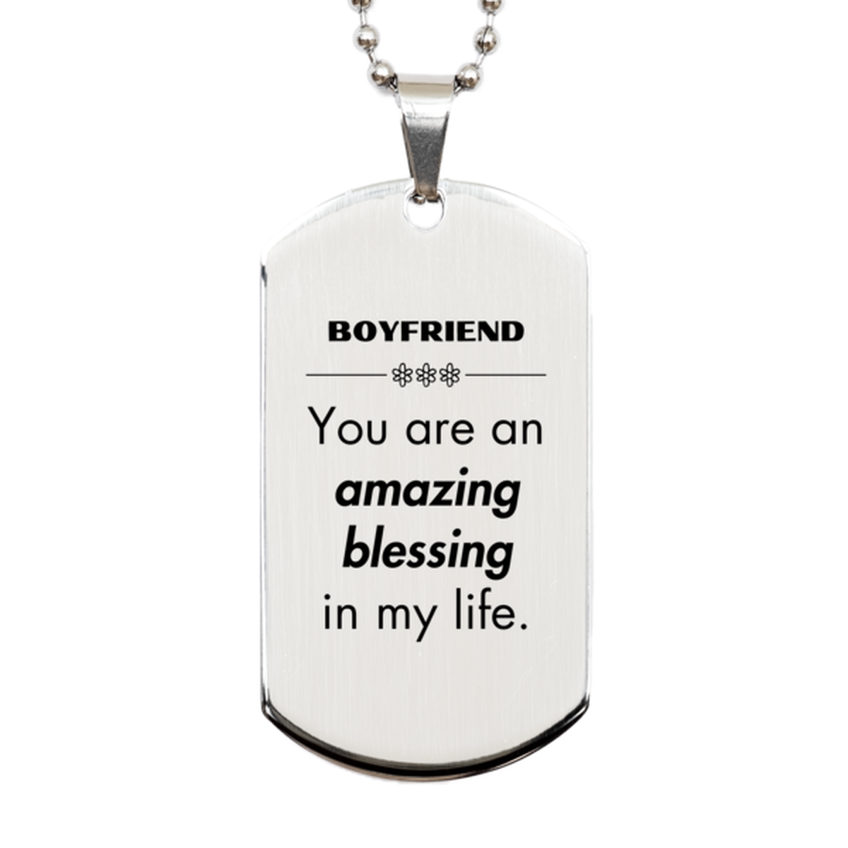 Boyfriend Silver Dog Tag Necklace - You are an amazing blessing in my life | Inspirational Gift