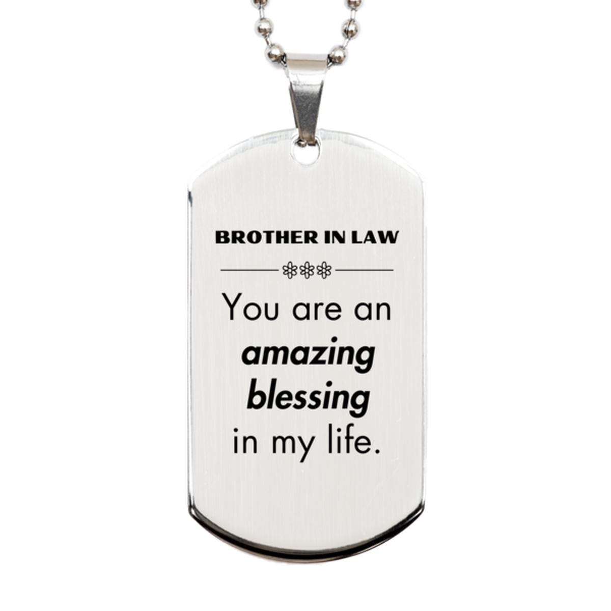 Brother In Law Silver Dog Tag Necklace - You are an amazing blessing in my life | Meaningful Gift