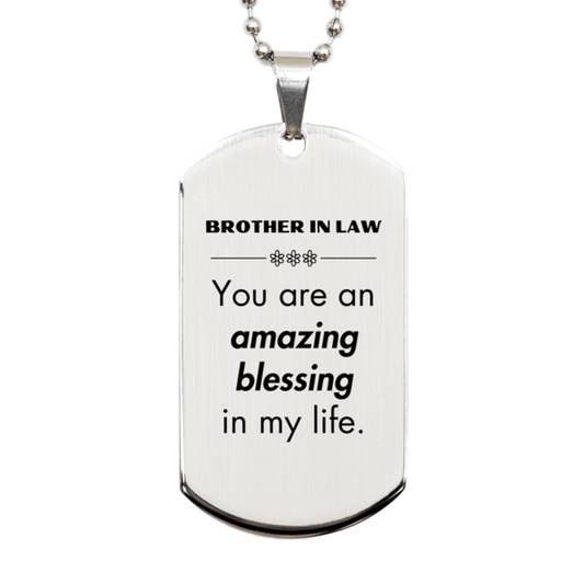 Brother In Law Silver Dog Tag Necklace - You are an amazing blessing in my life | Meaningful Gift