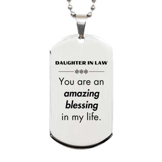 Daughter In Law Silver Dog Tag Necklace - You are an amazing blessing in my life | Unique Gift