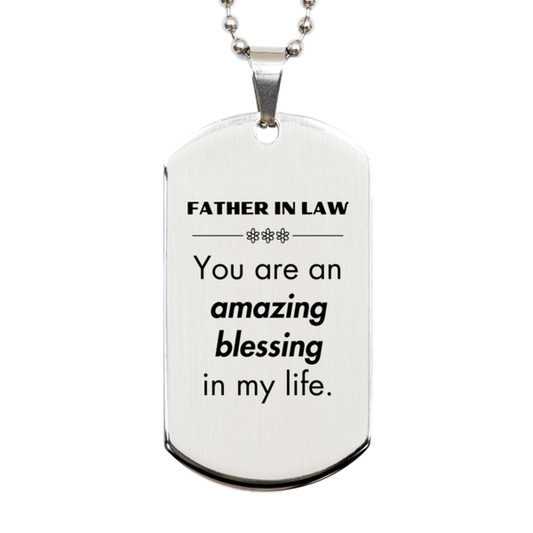Father In Law Silver Dog Tag Necklace - You are an amazing blessing in my life | Birthday or Christmas Gift